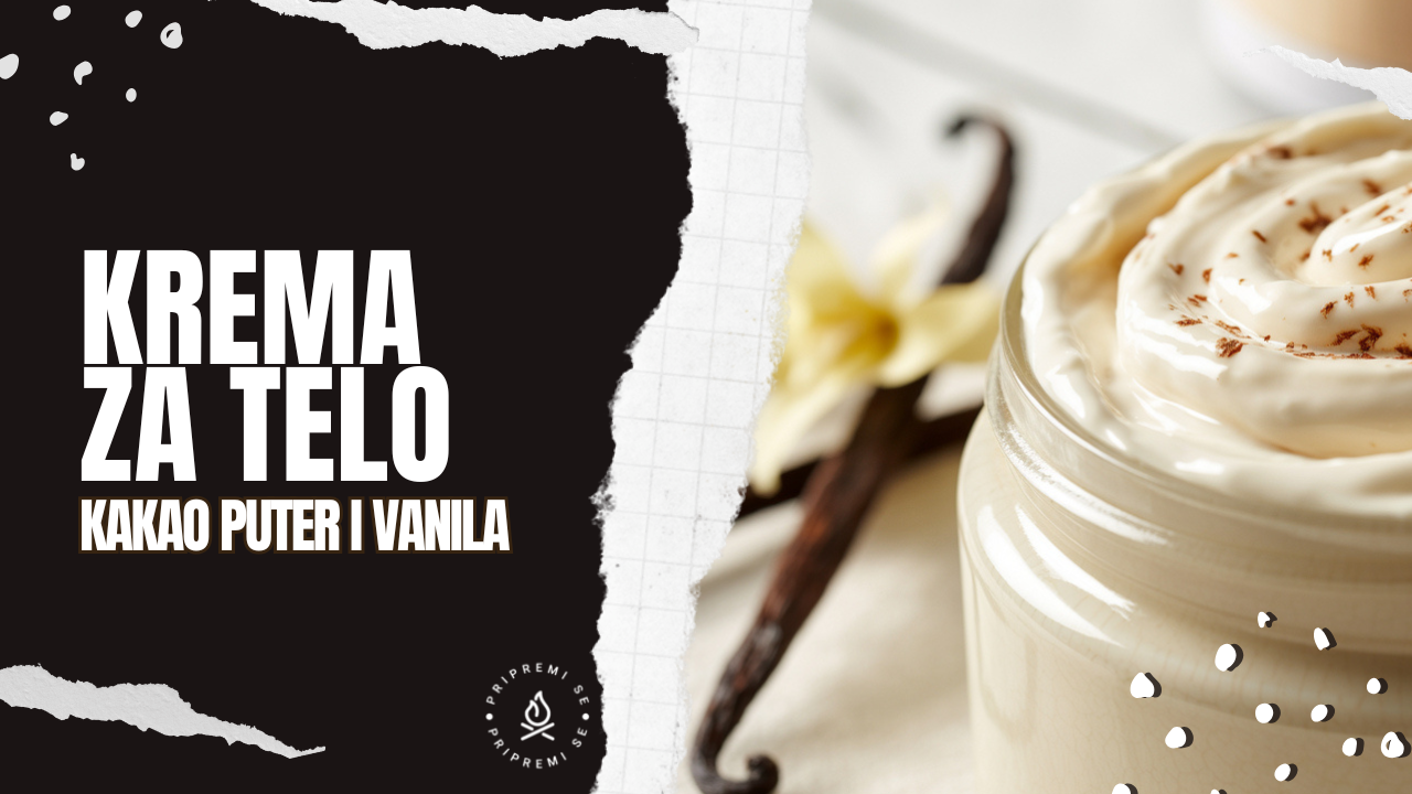 Krema za telo sa kakao puterom i vanilom