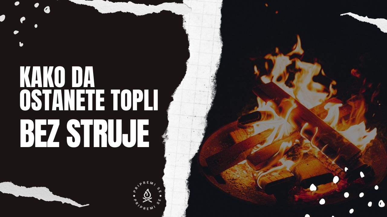 Kako da ostanete topli bez struje